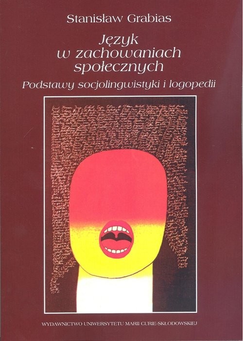 okładka Język w zachowaniach społecznych Podstawy socjolingwistyki i logopedii książka | Stanisław Grabias