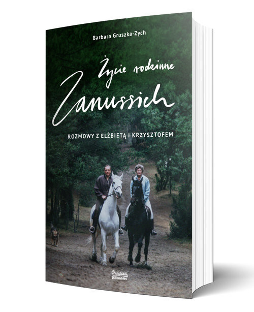 okładka Życie rodzinne Zanussich Rozmowy z Elżbietą i Krzysztofem książka | Barbara Gruszka-Zych, Krzysztof Zanussi, Elżbieta Zanussi