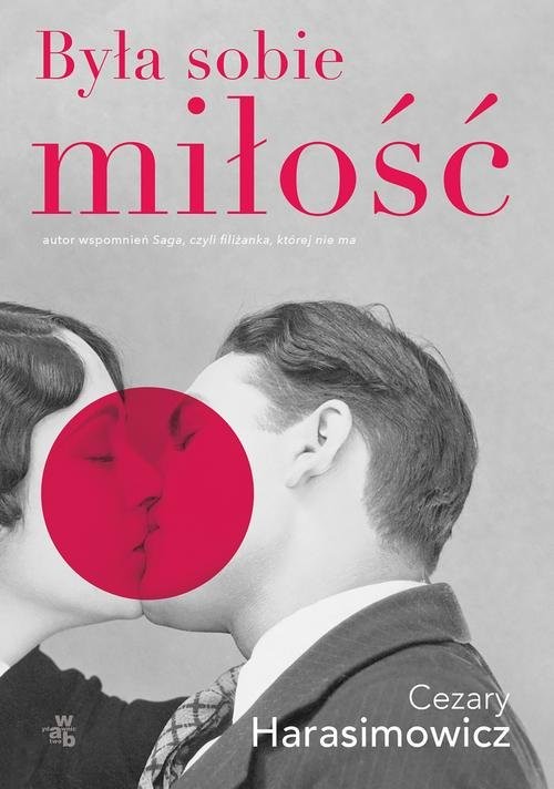 okładka Była sobie miłość książka | Cezary Harasimowicz