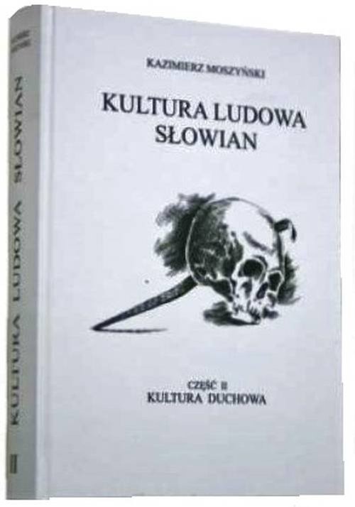 okładka Kultura Ludowa Słowian Część 2 Kultura duchowa książka | Moszyński Kazimierz