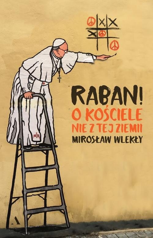 okładka Raban! O kościele nie z tej ziemi książka | Mirosław Wlekły