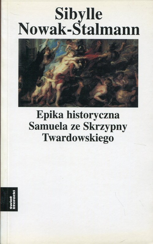 okładka Epika historyczna Samuela ze Skrzypny Twardowskiego książka | Nowak-Stalmann Sibylle