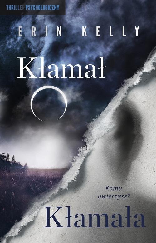 okładka Kłamał, Kłamała książka | Erin Kelly