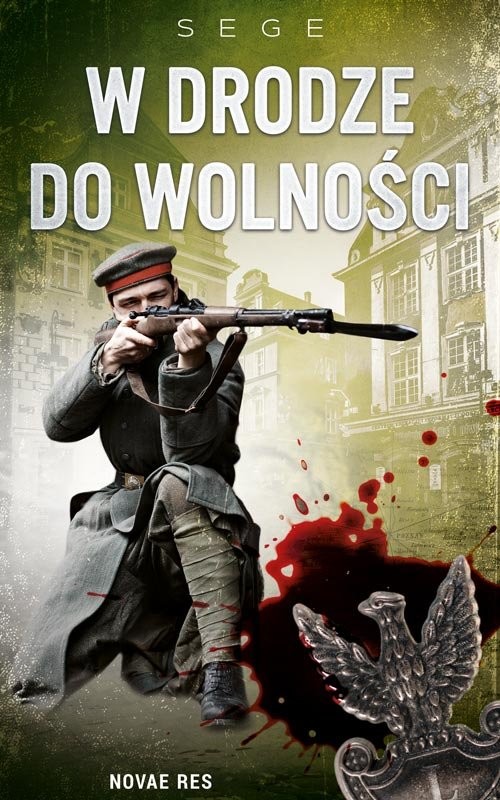 okładka W drodze do wolności książka | Sege