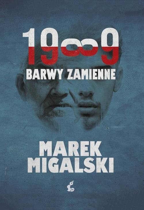 okładka 1989 Barwy zamienne książka | Marek Migalski