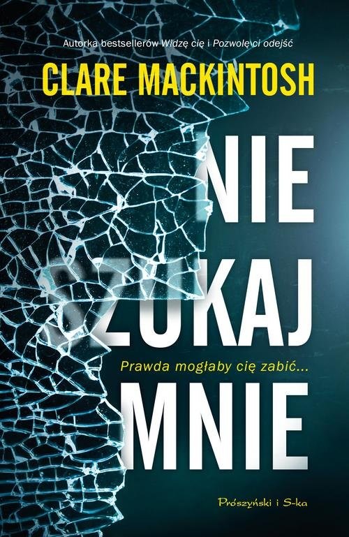 okładka Nie szukaj mnie książka | Clare Mackintosh