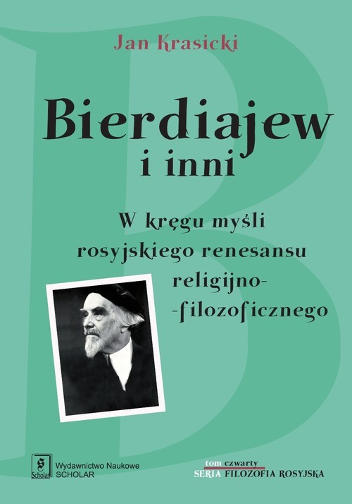 okładka Bierdiajew i inni W kręgu myśli rosyjskiego renesansu filozoficzno-religijnego książka | Krasicki Jan