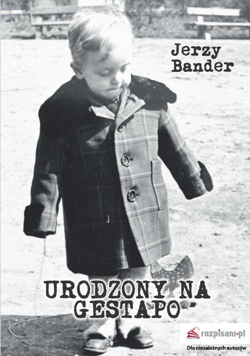 okładka Urodzony na Gestapo książka | Bander Jerzy