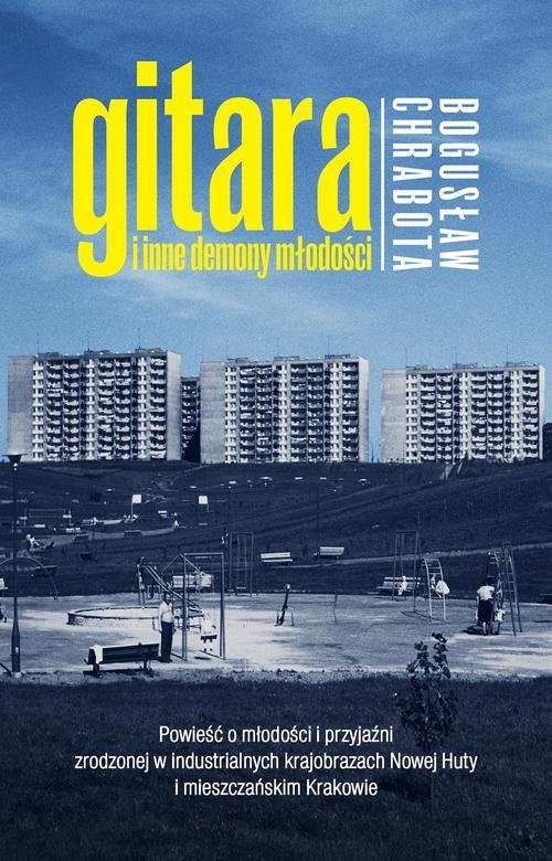 okładka Gitara i inne demony młodości książka | Bogusław Chrabota