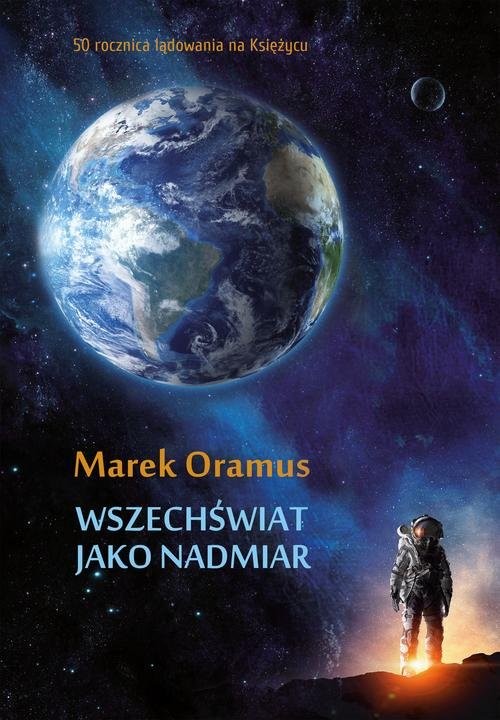 okładka Wszechświat jako nadmiar książka | Marek Oramus