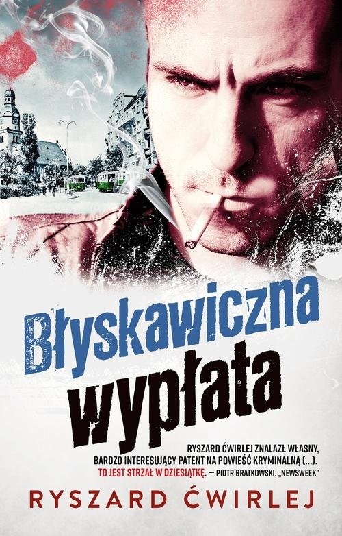 okładka Błyskawiczna wypłata książka | Ryszard Ćwirlej