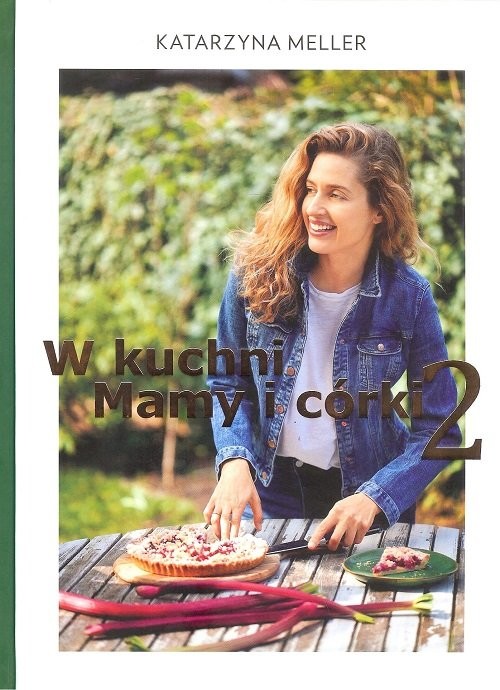 okładka W kuchni mamy i córki 2 książka | Meller Katarzyna
