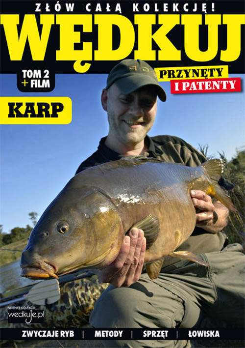 okładka Wędkuj. Przynęty i patenty. Tom 2 + film. Karp Złów całą kolekcję. Zwyczaje ryb. Metody. Sprzęt. Łowiska (Kolekcja Edipresse) książka | Praca Zbiorowa
