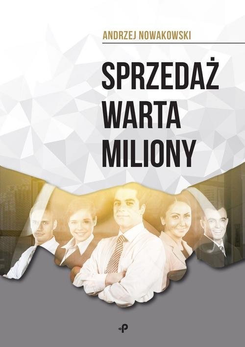okładka Sprzedaż warta miliony książka | Andrzej Nowakowski