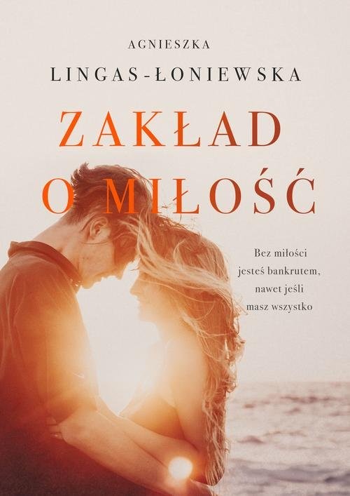 okładka Zakład o miłość książka | Agnieszka Lingas-Łoniewska