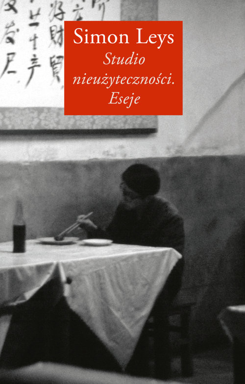 okładka Studio nieużyteczności Eseje książka | Leys Simon