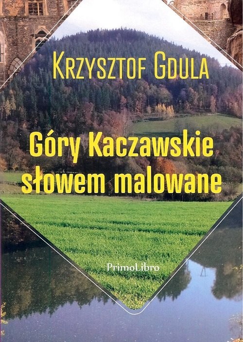 okładka Góry Kaczawskie słowem malowane książka | Gdula Krzysztof