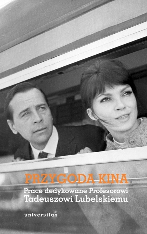 okładka Przygoda kina Prace dedykowane Profesorowi Tadeuszowi Lubelskiemu książka
