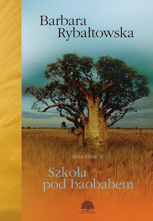 okładka Szkoła pod baobabem Saga Część 2 książka | Barbara Rybałtowska