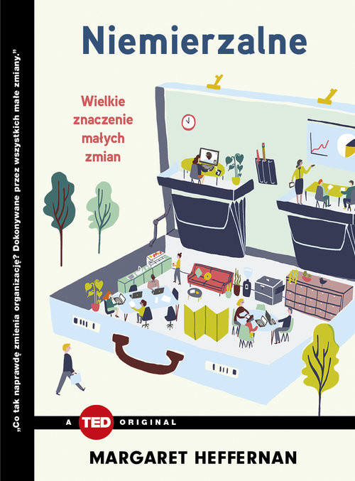 okładka Niemierzalne Wielkie znaczenie małych zmian (TED Books) książka | Heffernan Margaret
