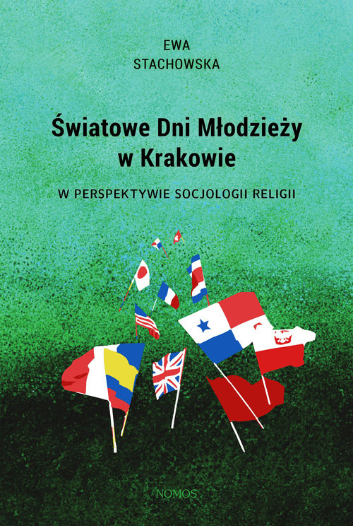 okładka Światowe Dni Młodzieży w Krakowie w perspektywie socjologii religii książka | Ewa Stachowska