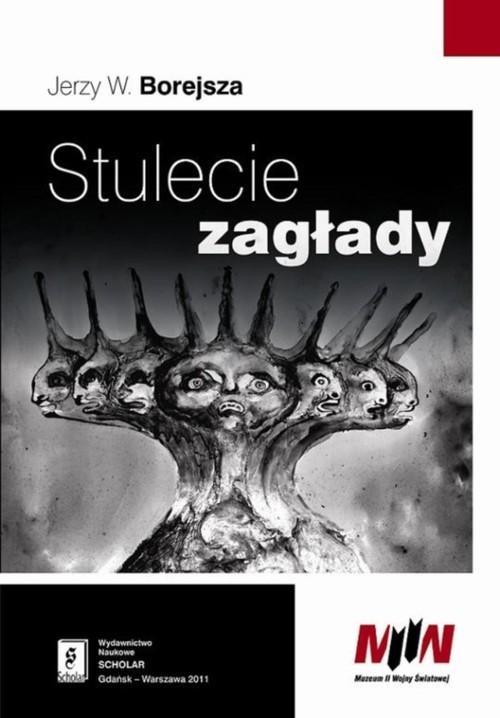 okładka Stulecie zagłady książka | Jerzy W. Borejsza