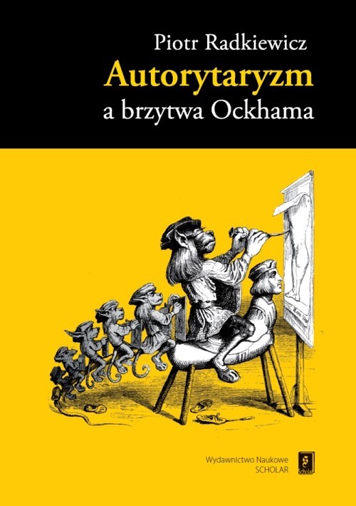 okładka Autorytaryzm a brzytwa Ockhama książka | Radkiewicz Piotr