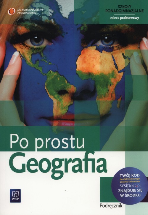 okładka Geografia Po prostu Podręcznik Zakres podstawowy szkoła ponadgimnazjalna książka | Izabella Łęcka, Mirosław Mularczyk