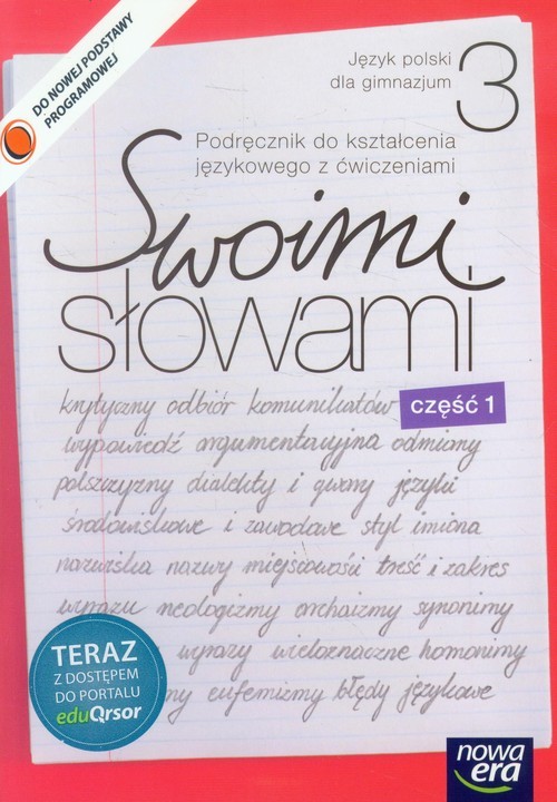 okładka Swoimi słowami 3 Język polski Podręcznik do kształcenia językowego z ćwiczeniami Część 1 Gimnazjum książka | Maciej Szulc, Agnieszka Gorzałczyńska-Mróz