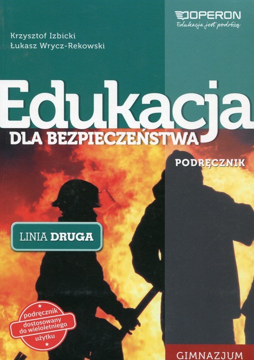 okładka Edukacja dla bezpieczeństwa Linia druga Podręcznik Gimnazjum książka | Krzysztof Izbicki, Łukasz Wrycz-Rekowski