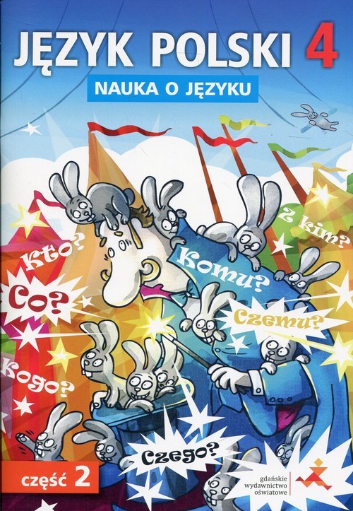 okładka Język polski 4 Nauka o języku Część 2 Ćwiczenia Szkoła podstawowa książka | Danuta Chwastniewska, Agnieszka Gorzałczyńska-Mróz, Anna Halasz, Aleksandra Piechnik-Kaszuba, Różek