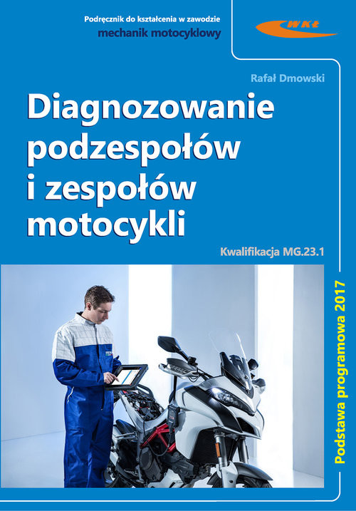 okładka Diagnozowanie podzespołów i zespołów motocykli książka | Rafał Dmowski