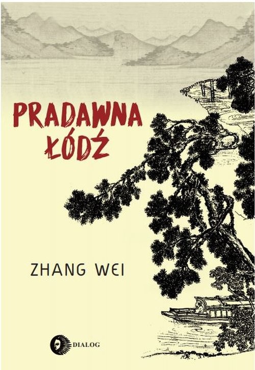 okładka Pradawna łódź książka | Zhang Wei