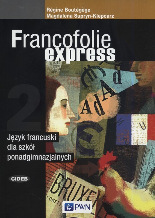 okładka Francofolie express 2 Język francuski Szkoła ponadgimnazjalna książka | Regine Boutegege, Magdalena Supryn-Klepcarz