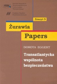 okładka Transatlantycka wspólnota bezpieczeństwa Zeszyt 5 książka | Eggert Dorota
