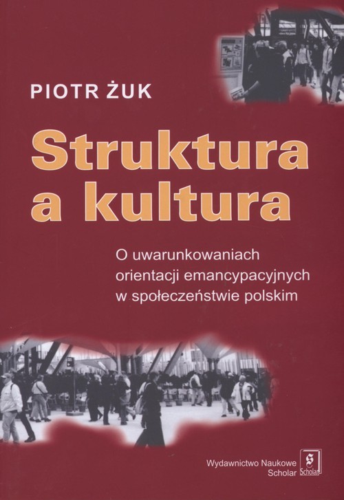 okładka Struktura a kultura książka | Żuk Piotr