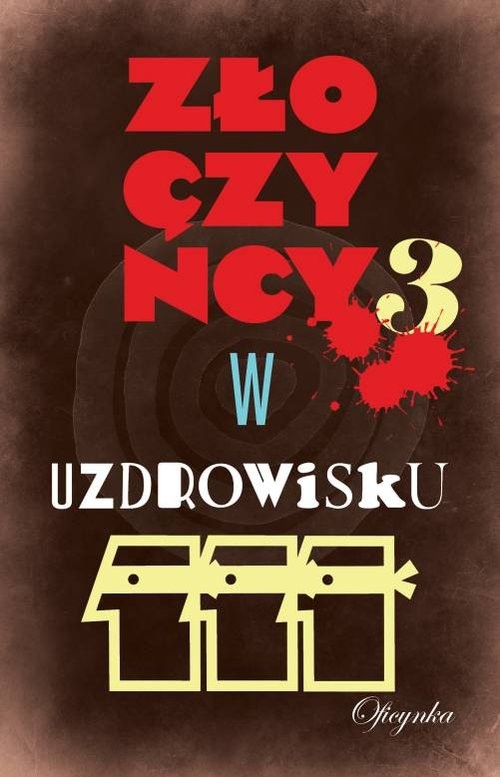 okładka Złoczyńcy w uzdrowisku 3 książka