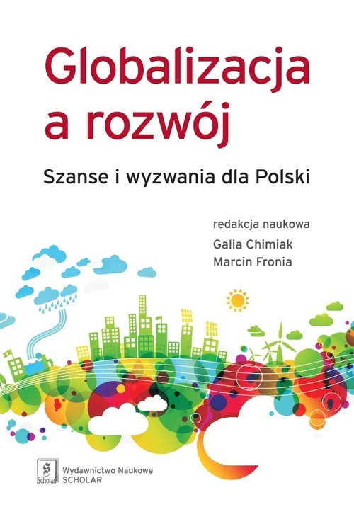 okładka Globalizacja a rozwój Szanse i wyzwania dla Polski książka