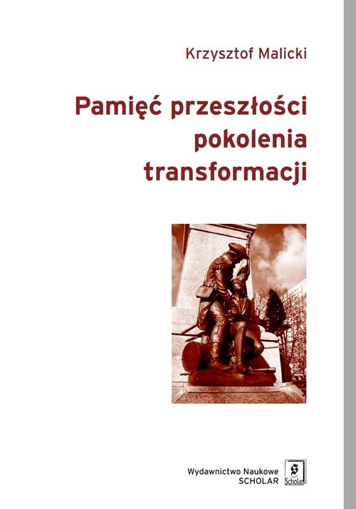 okładka Pamięć przeszłości pokolenia transformacji książka | Krzysztof Malicki