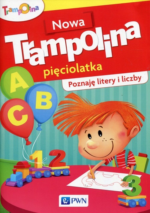 okładka Nowa Trampolina pięciolatka Poznaję litery i liczby Przedszkole książka