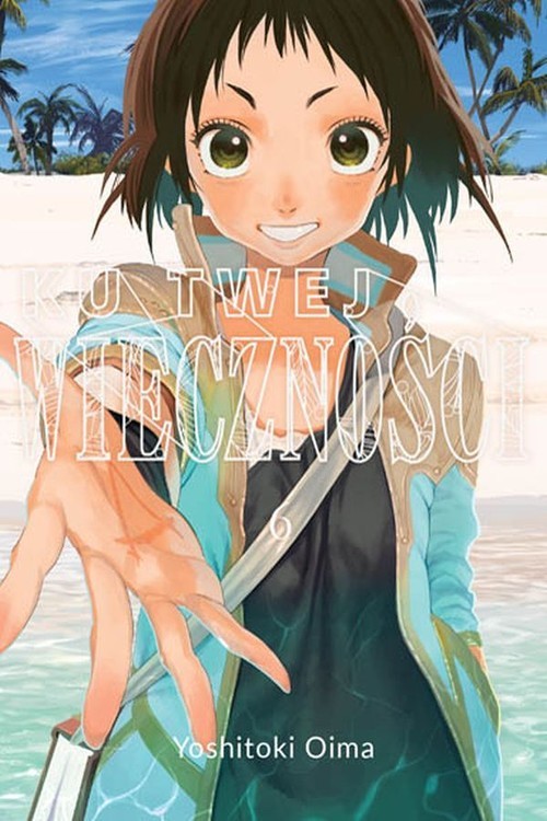 okładka Ku twej wieczności 6 książka | Yoshitoki Oima