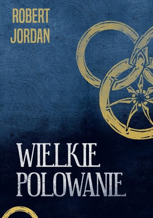 okładka Wielkie polowanie książka | Robert Jordan