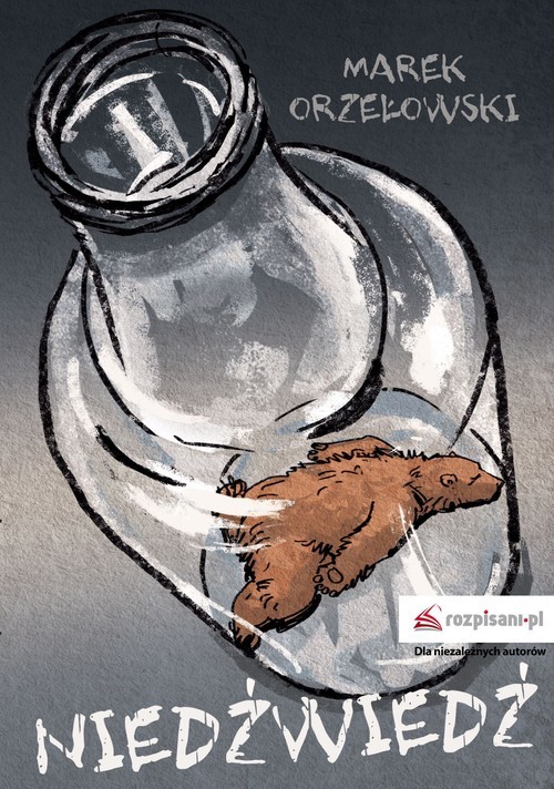 okładka Niedźwiedź książka | Orzełowski Marek