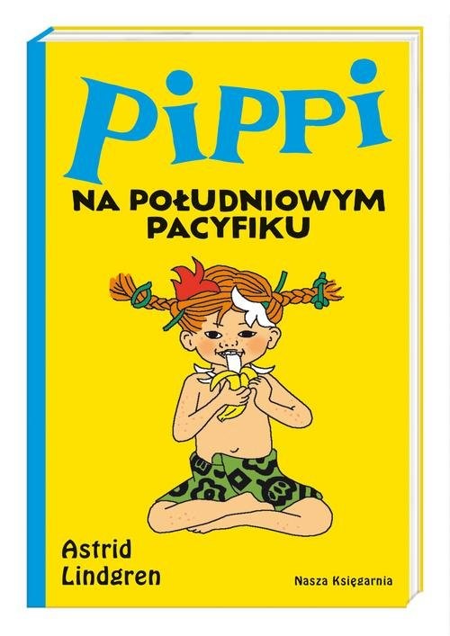 okładka Pippi na Południowym Pacyfiku książka | Astrid Lindgren