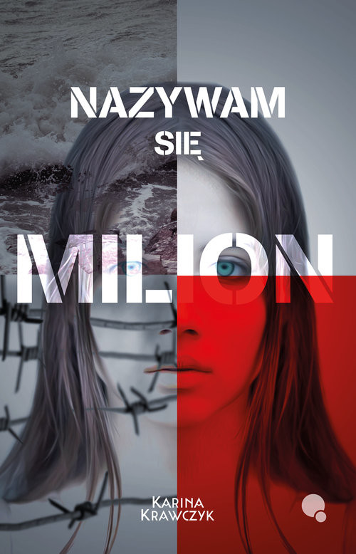 okładka Nazywam się Milion książka | Krawczyk Karina