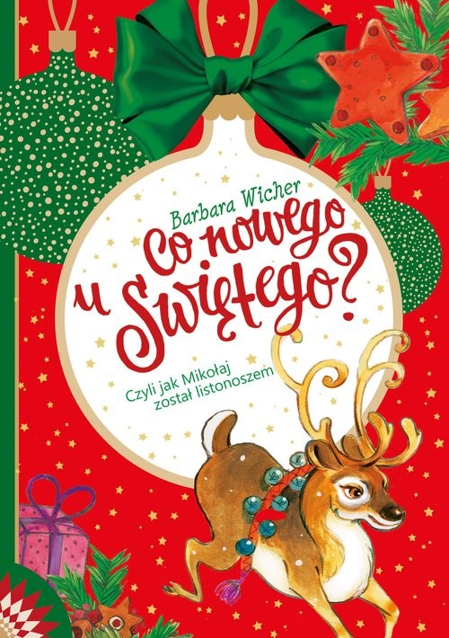 okładka Co nowego u Świętego? Czyli jak Mikołaj został listonoszem książka | Barbara Wicher