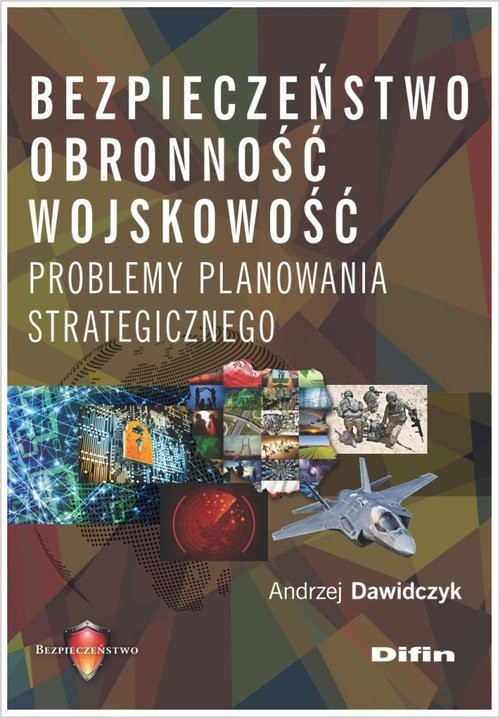 okładka Bezpieczeństwo, obronność, wojskowość Problemy planowania strategicznego książka | Andrzej Dawidczyk