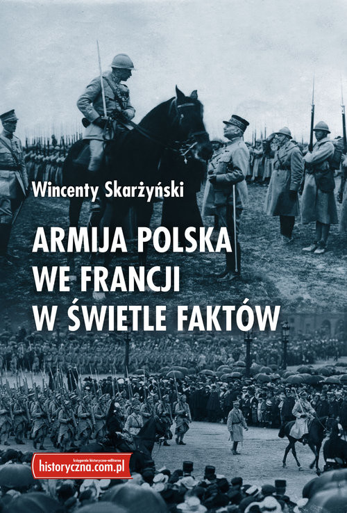 okładka Armija polska we Francji w świetle faktów książka | Skarżyński Wincenty