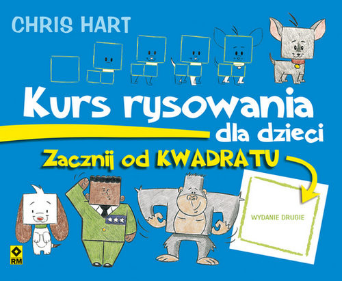okładka Kurs rysowania dla dzieci Zacznij od kwadratu książka | Christopher Hart