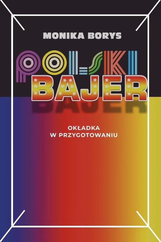 okładka Polski bajer książka | Borys Monika
